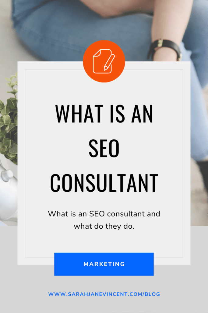 what-is-an-seo-consultant-what-does-and-seo-consultant-do-sarah-jane-vincent-blog-post
