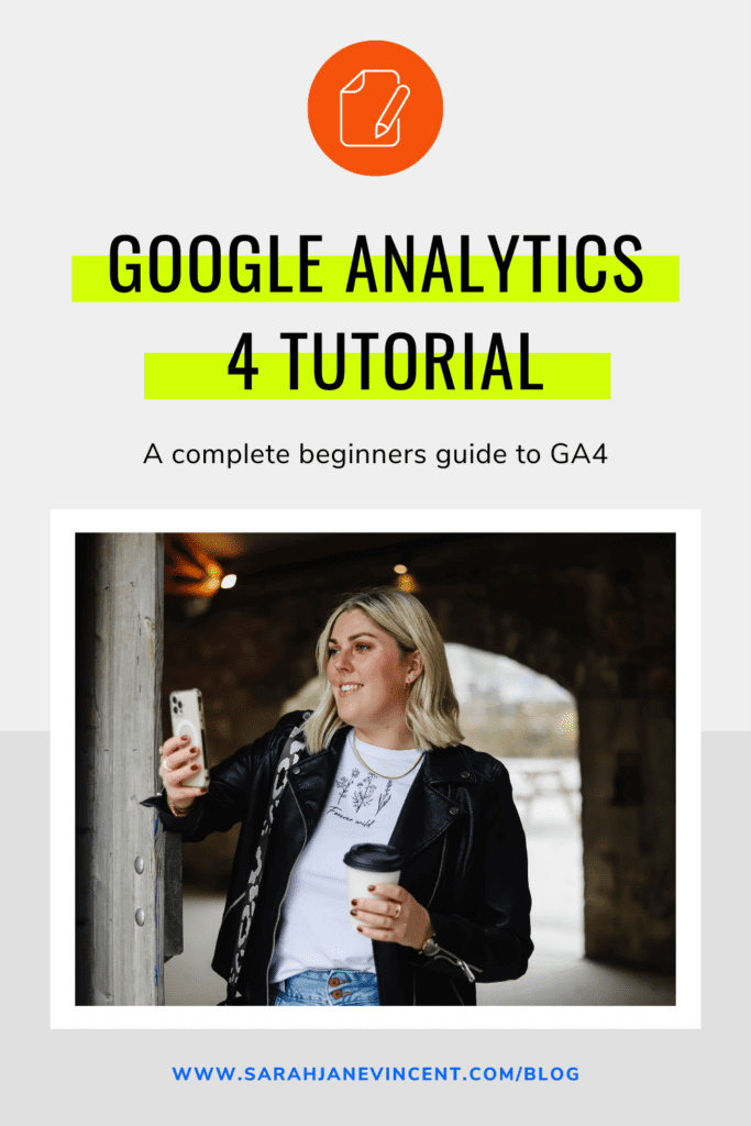 google-analytics-4-tutorial-a-complete-beginnenrs-guide-sarah-jane-vincent-blog-post